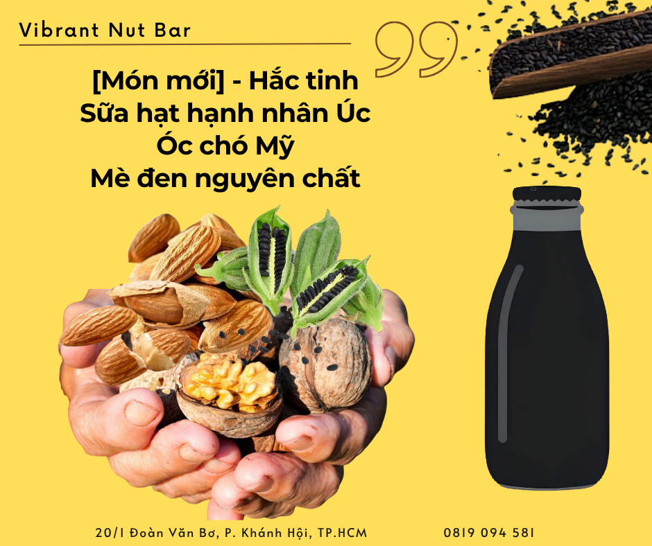 Hắc Tinh - Sữa hạnh nhân Úc, Óc chó Mỹ, Mè đen